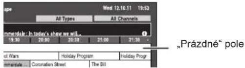 spe Wed 12:10.11 19:53 All Types All Channels mmerdale : In today's show we will... 19:30 20:00 20:30 21:00 21:30 of Wars Holiday Program Holiday Progr mmerdale Coronation Street The Bill „Prázdné" pole