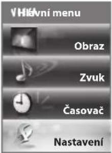 VHlavní menu Obraz Zvuk Časovač Nastavení