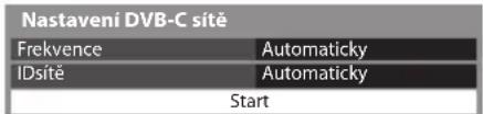 Nastaveni DVB-C sitė Frekvence Automaticky IDsitė Automaticky Start