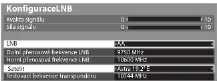 KonfiguraceLNB Kvalita signálu 0 10 Sila signálu 0 10 LNB AA Dolní plenosová frekvence LNB 9750 MHz Horní plenosová frekvence LNB 16600 MHz Satelit Astra 19.2°E Testovací frekvence transpondéru 10744 MHz