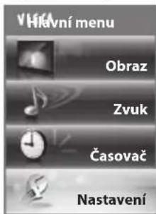VHavní menu Obraz Zvuk Časovač Nastavení