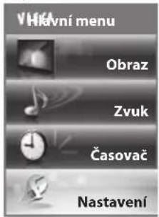 VHkávní menu Obraz Zvuk Časovač Nastavení