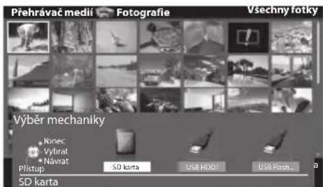 Přehrávač medii Fotografie Vsechny fotky Výběr mechaniky • Kinec • Vybrat • Návrat Přístup SD karta USB HDD1 USB Flash... a