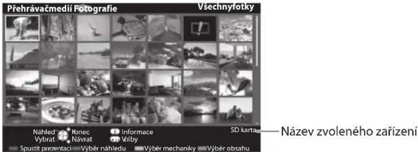 Přehrávačmedií Fotografie Všechnyfotky Náhled Konec Informace SD. karta Vybrat Návrat Volby Spustit prezentaci Vyber nähledu Vyber mechaniky Vyber obsahu Název zvoleného zařízení