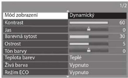 Mód zobrazení Kontrast Jas Barevná sytost Ostrost Tón barvy Teplota barev Živá barva Režim ECO Dynamický 60 0 30 5 0 Teplé Vypruto Vypruto