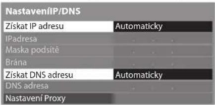 NastaveníIP/DNS Získat IP adresu Automaticky IPadresa Maska podsítě Brána Získat DNS adresu Automaticky DNS adresa Nastavení Proxy