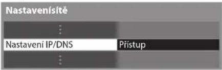Nastavenísítě ⋮ Nastavení IP/DNS Přístup ⋮