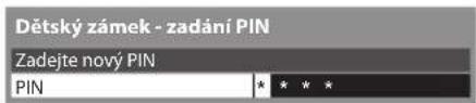 Dětský zámek - zadání PIN Zadejte nový PIN PIN * * * *