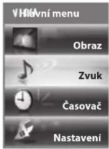 V Hlávní menu Obraz Zvuk Časovač Nastavení