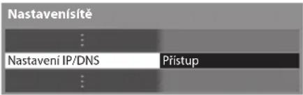 Nastavenísítě ... Nastavení IP/DNS Prístup ...