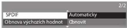 SPDIF Obnova výchozích hodnot Automaticky Obnovit 2/2