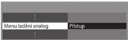 Menu ladění analog Přístup