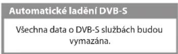 PANASONIC TX-P46GTN33 - Spustte Automatické ladění (nastavení budou provedena automaticky) - 1