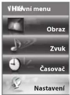 VHlavní menu Obraz Zvuk Časovač Nastavení