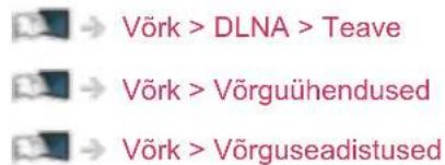 Vörk > DLNA > Teave Vörk > Vörguühendused Vörk > Vörguseadistused