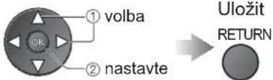 ① volba ② nastavte Uložit RETURN