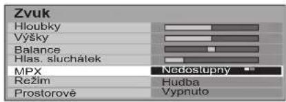 Zvuk Hloubky Výšky Balance Hlas. sluchálek MPX Nedostupny Režim Hudba Prostorové Vypnuto