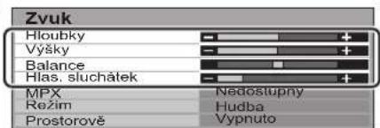 Zvuk Hloubky Výšky Balance Hlas. sluchátek MPX Režim Prostorově Nedostupny Hudba Vypnuto