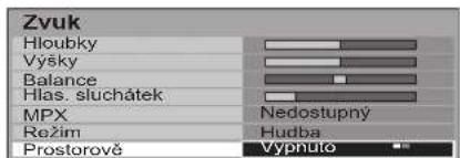 Zvuk Hloubky Výšky Balance Hlas. sluchátek MPX Režim Prostorově Nedostupný Hudba vypnuč