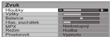 Zvuk Hloubky Výšky Balance Hlas. sluchátek MPX Režim Prostorově Nedostupný Hudba Vypnuto