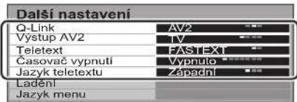Další nastavení Q-Link AV2 Výstup AV2 TV Teletext FAS TEXT Časovač vypnutí Vypnuto Jazyk teletextu Zapadní Ladění Jazyk menu