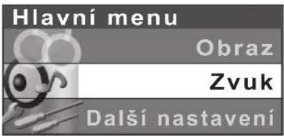 Hlavní menu Obraz Zvuk Další nastavení