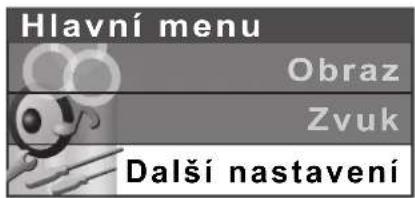 Hlavní menu Obraz Zvuk Další nastavení