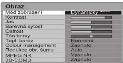 Obraz Mód zobrazení Kontrast Jas Barevná sytost Ostrost Tón barvy Tepl. barev Colour management Redukce obr. šumu MPEG NR 3D-COMB Dynamicky Normální Zapnuto Auto Vypnuto Zapnuto