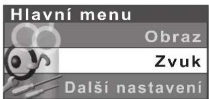 Hlavní menu Obraz Zvuk Další nastavení