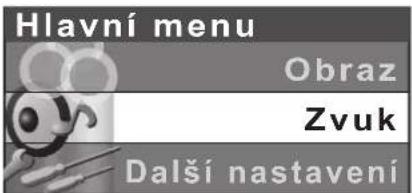 Hlavní menu Obraz Zvuk Další nastavení