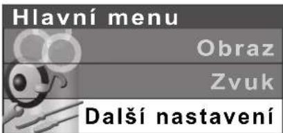 Hlavní menu Obraz Zvuk Další nastavení