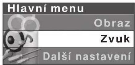 Hlavní menu Obraz Zvuk Další nastavení