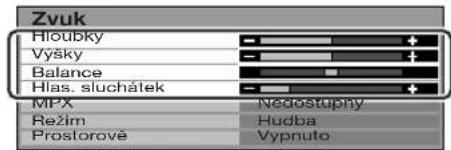 Zvuk Hioubky Vyšky Balance Hlas. sluchátek MPX Režim Prostorové Nedostupny Hudba Vypnuto