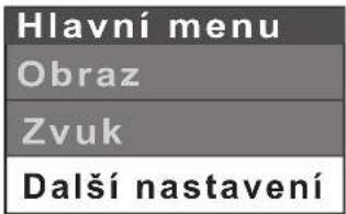Hlavní menu Obraz Zvuk Další nastavení