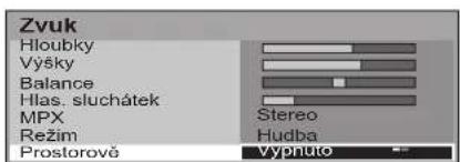 Zvuk Hloubky Výšky Balance Hlas. sluchátek MPX Režim Prostorové Stereo Hudba Vyphnáho