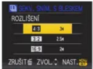 SEKV. SNÍML S BLESKEM ROZLIŠENÍ 4:3 34 3:2 2.54 16:9 24 ZRUŠIT ZVOL NAST.