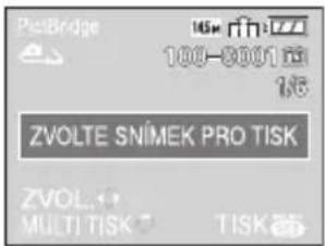 PictBridge 15m 100-2001 1:5 ZVOLTE SNIMEK PRO TISK ZVOL... MULTI TISK TISK