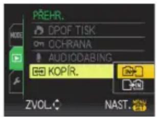 PREHR. DPOF TISK OCHRANA AUDIOJABING KOPÍR. ZVOL. NAST.