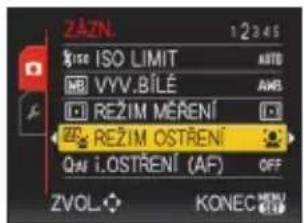 ZÁZN. ISO LIMIT VYV.BÍLÉ REŽIM MĚŘENÍ REŽIM OSTŘENÍ OŠT.OSTŘENÍ (AF) OFF ZVOL. KONEC