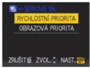 H-SERIOVÉ SN. RYCHLOSTNÍ PRIORITA OBRAZOVÁ PRIORITA ZRUŠIT ZVOL NAST.