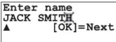 Enter name JACK SMITH ▲ [OK]=Next