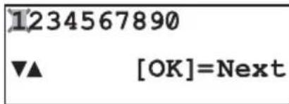 1234567890 ▼▲ [OK]=Next