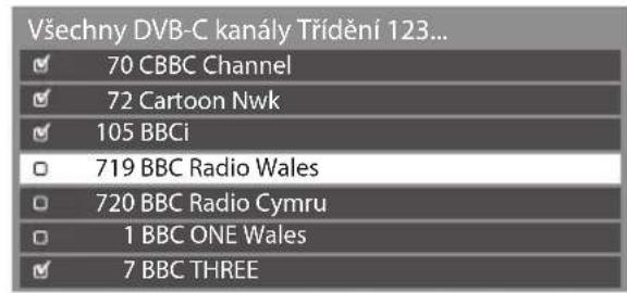 Všechny DVB-C kanály Třídění 123... ✓ 70 CBBC Channel ✓ 72 Cartoon Nwk ✓ 105 BBCi □ 719 BBC Radio Wales □ 720 BBC Radio Cymru □ 1 BBC ONE Wales ✓ 7 BBC THREE