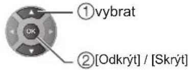 ①vybrat OK ②[Odkrýt] / [Skrýt]