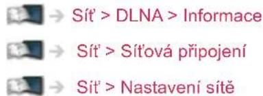Sít' > DLNA > Informace Sít' > Sít'ová připojení Sít' > Nastavení sitě