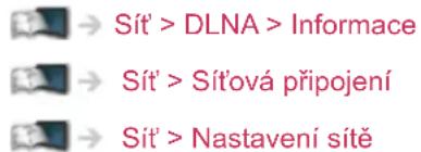 Sít' > DLNA > Informace Sít' > Sít'ová připojení Sít' > Nastavení sítě