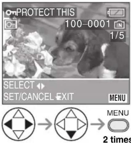 PROTECT THIS 100-0001 IN 1/5 SELECT SET/CANCEL EXIT MENU MENU 2 times