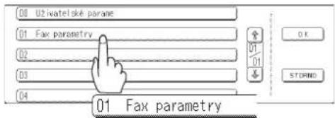 01 Uživatelské parane 01 Fax parametry 02 03 04 01 Fax parametry OK STORMO