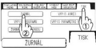 PÄK LÄNİ FÄRÜ ZURNAL VYPIS ZURNAL ZURNAL ZURNAL TISK VYPIS ADRES VYPIS PARAMETRO ① ② TISK