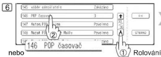 145 výběr odesilatele Zakázáno 146 POP časova 3 147 Autón.POB Héne Povoleno 148 Nazat PD E Maily Povoleno 149 146 POP časovač nebo Rolovaní ↑ 30 38 OK STORNO